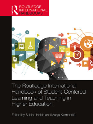 cover image of The Routledge International Handbook of Student-Centered Learning and Teaching in Higher Education
